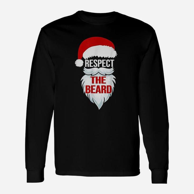 Respect The Beard Santa Claus Christmas Xmas Long Sleeve T-Shirt