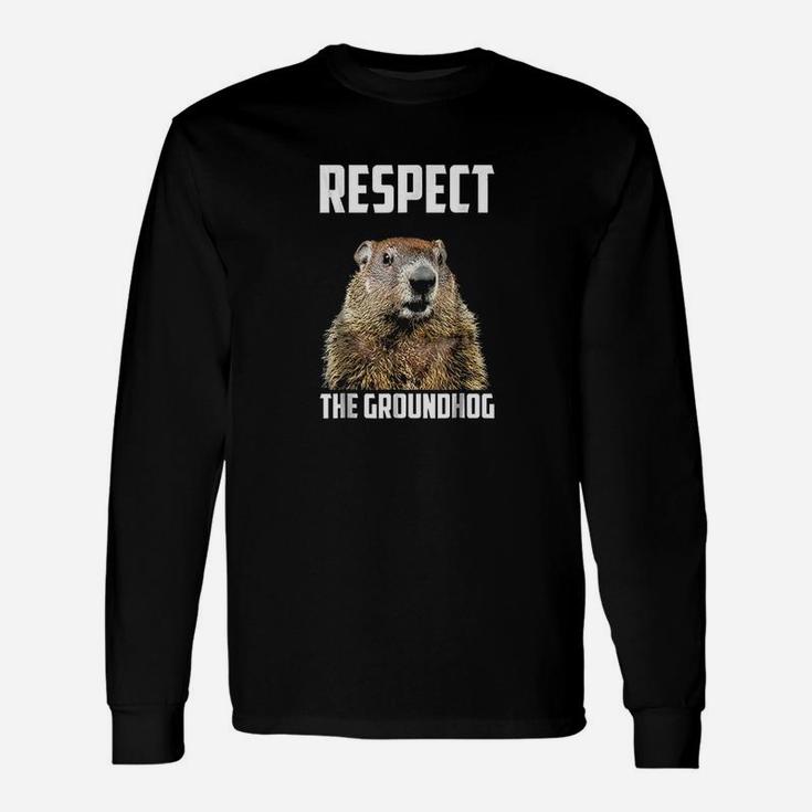 Respect The Groundhog Woodchuck Photo Ground-hog Day Long Sleeve T-Shirt