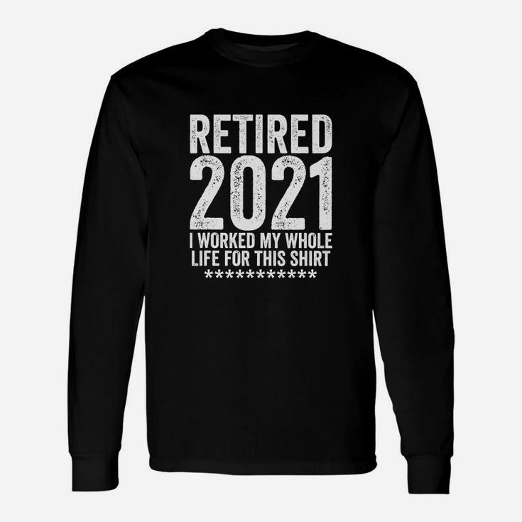 Retired 2021 Retirement Long Sleeve T-Shirt