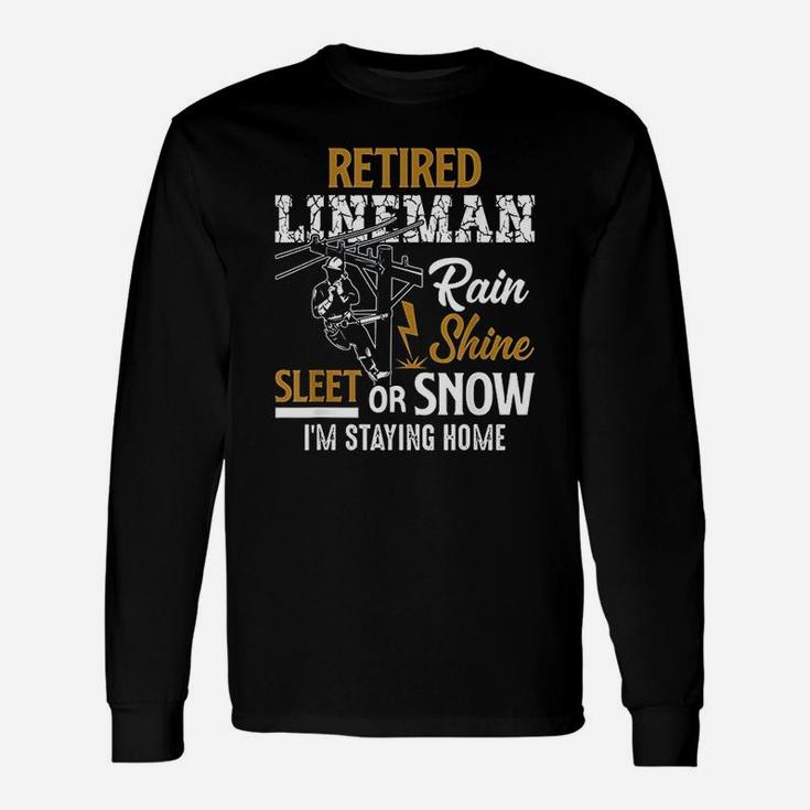 Retired Lineman Man Woman Retirement Long Sleeve T-Shirt