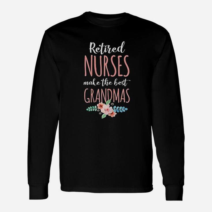 Retired Nurse Nursing Retirements Long Sleeve T-Shirt