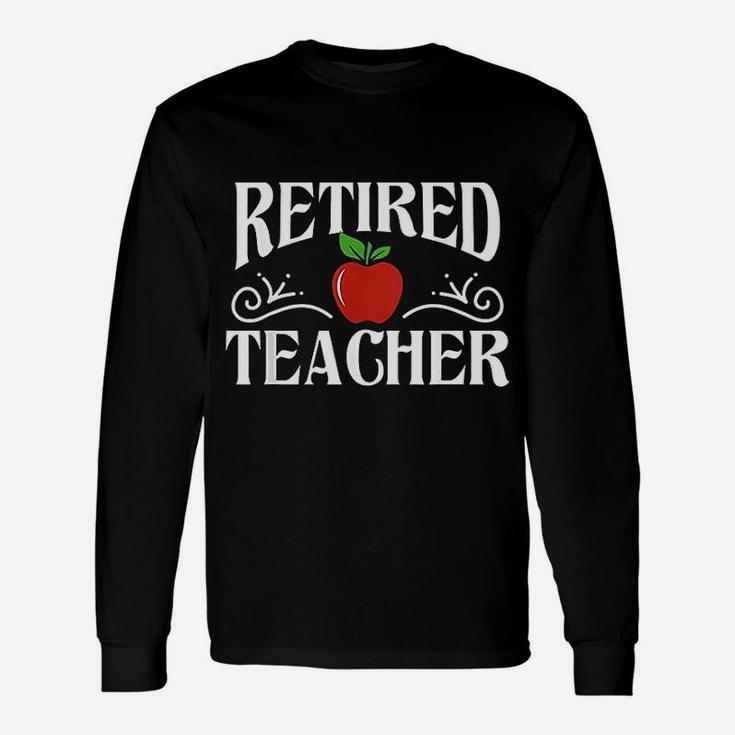 Retired Teacher Class Retirement Long Sleeve T-Shirt