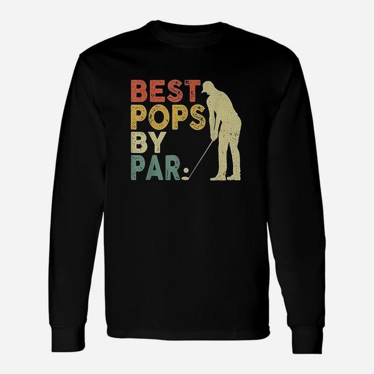 Retro Vintage Best Pops By Par Golf For Long Sleeve T-Shirt