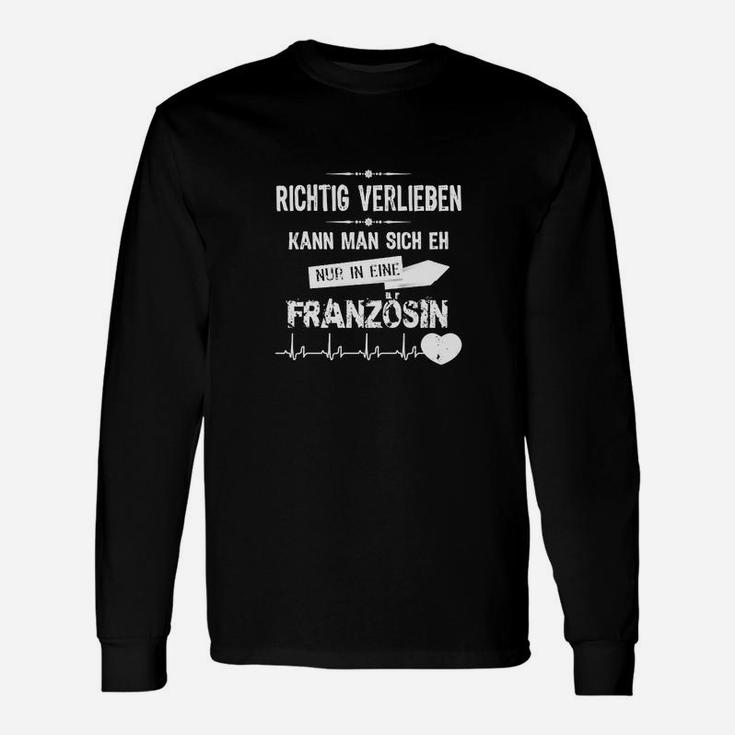 Rigtig Verlieben Französin Langarmshirts