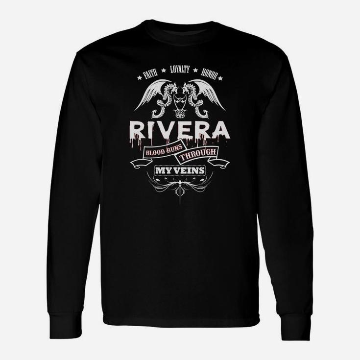 Rivera Blood Runs Through My Veins Tshirt For Rivera Long Sleeve T-Shirt