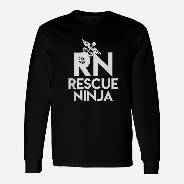 Rn Rescue Ninja Registered Nurse Nursing Long Sleeve T-Shirt