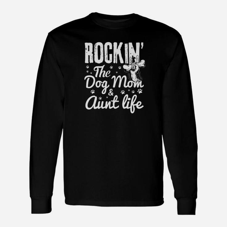 Rockin The Dog Mom And Aunt Life Dog Dad And Mom Shirt Premium Long Sleeve T-Shirt