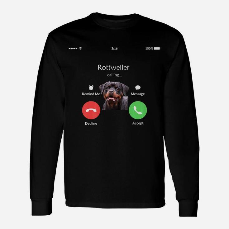 Rottweiler Dog Is Callings Long Sleeve T-Shirt