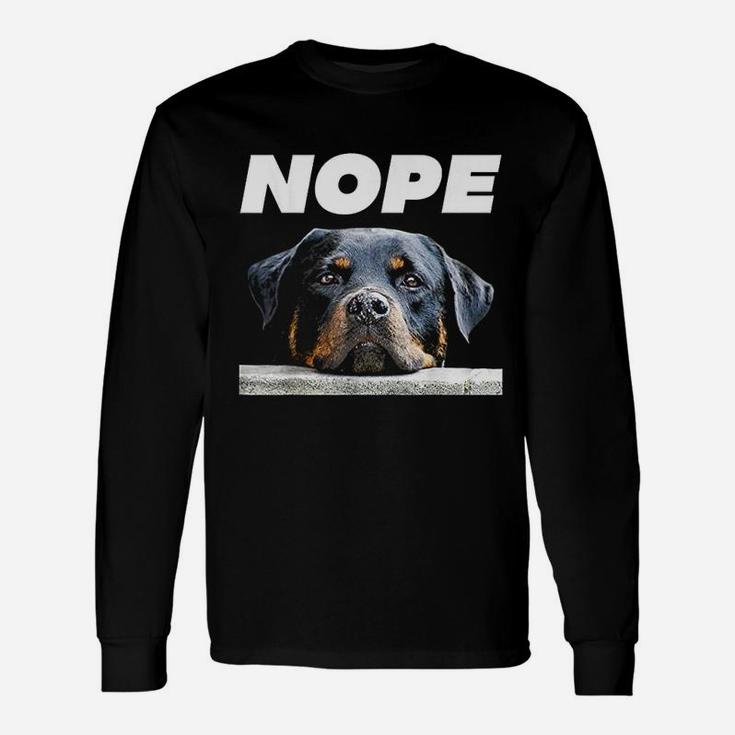 Rotweiller Nope Rottie Face Not Today Love My Rottweiler Dog Long Sleeve T-Shirt