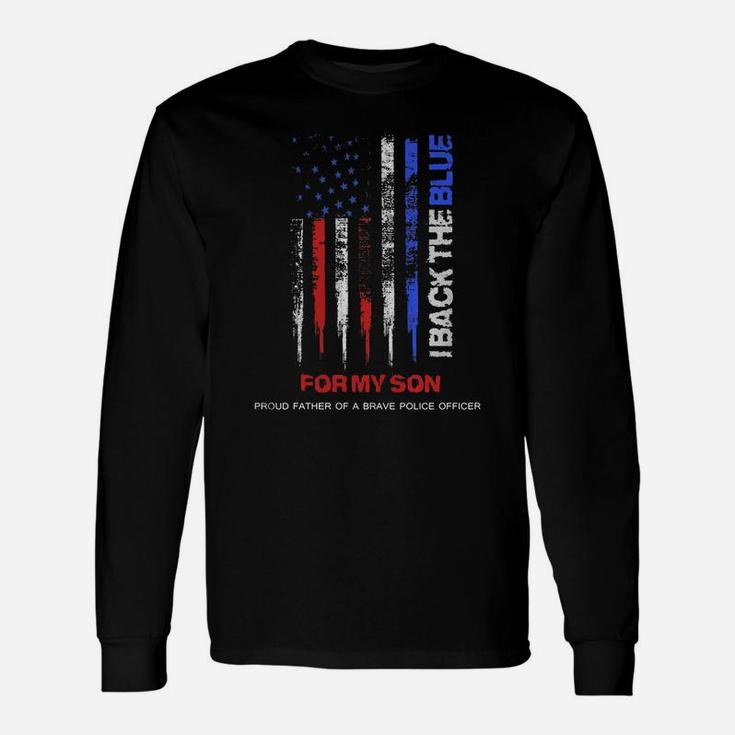 Men's I Back The Blue For My Son Thin Blue Line Police Dad Shirt Long Sleeve T-Shirt