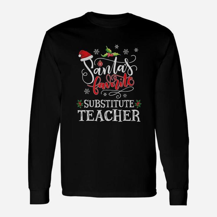 Santas Favorite Substitute Teacher Christmas Party Xmas Long Sleeve T-Shirt