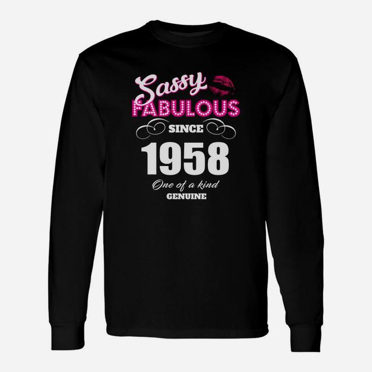 Sassy Fabulous Since 1958 Long Sleeve T-Shirt