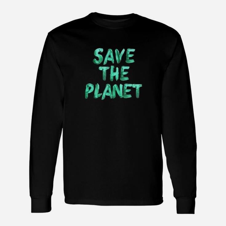 Save The Planet Women Men Evolution Climate Change Long Sleeve T-Shirt
