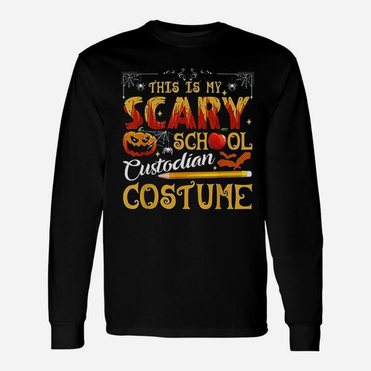 This Is My Scary School Custodian Costume Halloween Long Sleeve T-Shirt