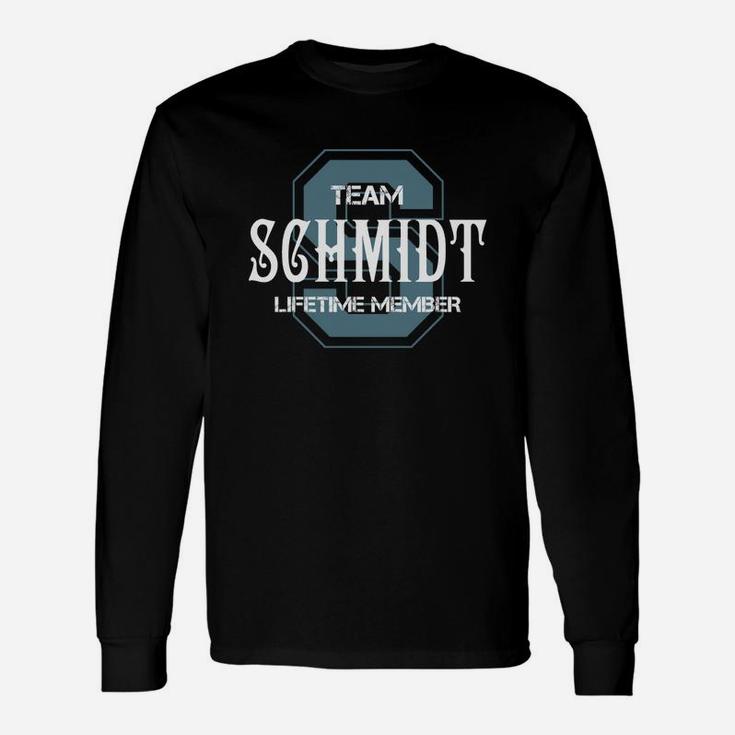 Schmidt Shirts Team Schmidt Lifetime Member Name Shirts Long Sleeve T-Shirt