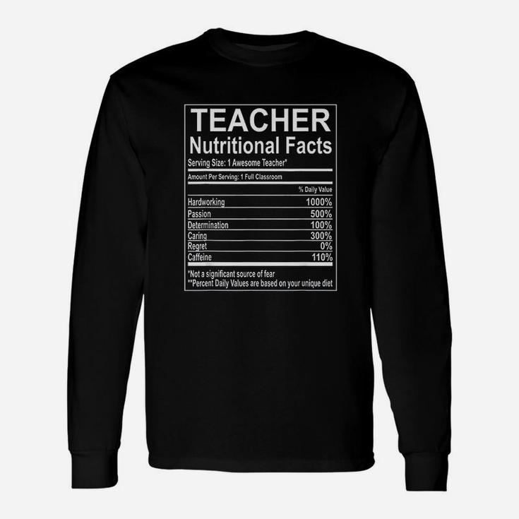 School Teacher Nutrition Facts Educator Long Sleeve T-Shirt