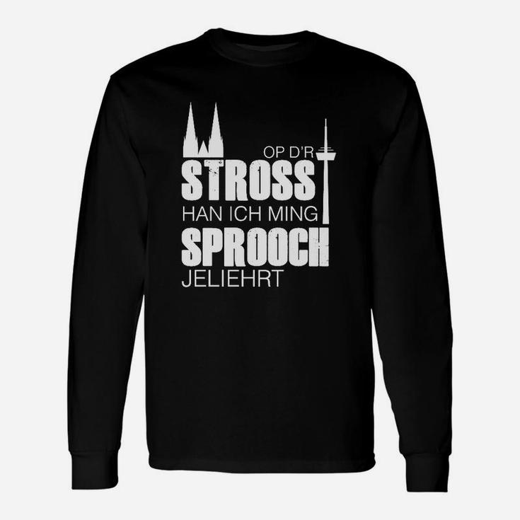 Schwarzes Langarmshirts mit Dialekt-Aufdruck Op d'r Stross han ich ming Sprooch jeliehrt