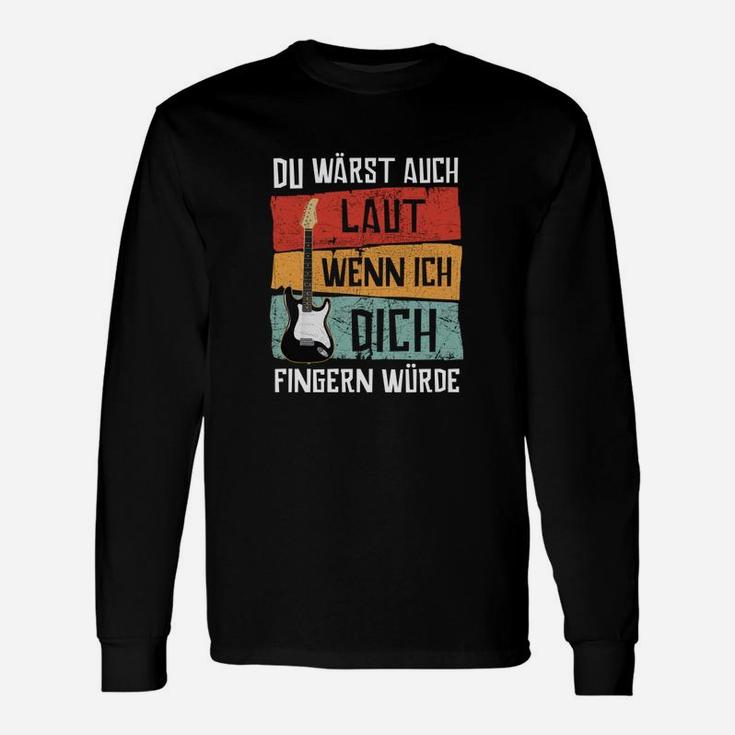 Schwarzes Langarmshirts mit Gitarrenmotiv und lustigem Spruch für Musikfans