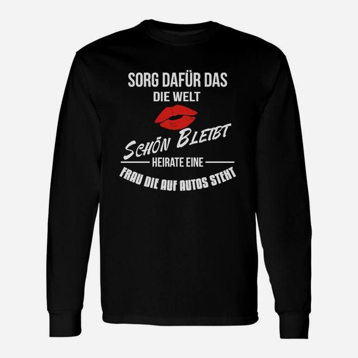 Schwarzes Langarmshirts Welt schön halten - Heirat Auto-Frau, Witziges Design