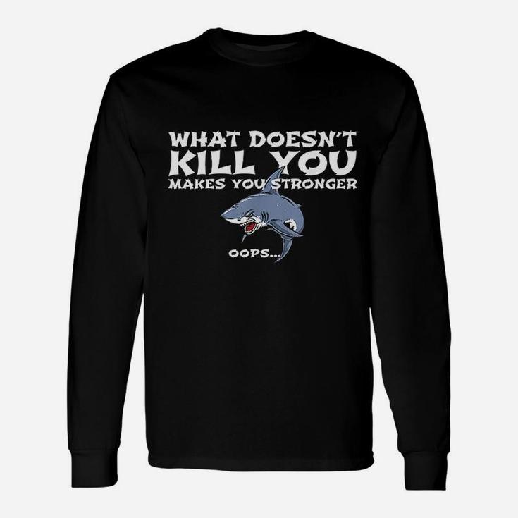 Scuba Diving What Doesnt Kill You Oops Long Sleeve T-Shirt