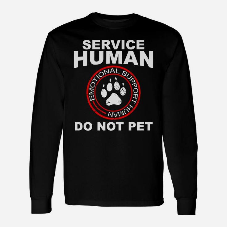 Service Human Dog Owner Emotional Support Human Long Sleeve T-Shirt