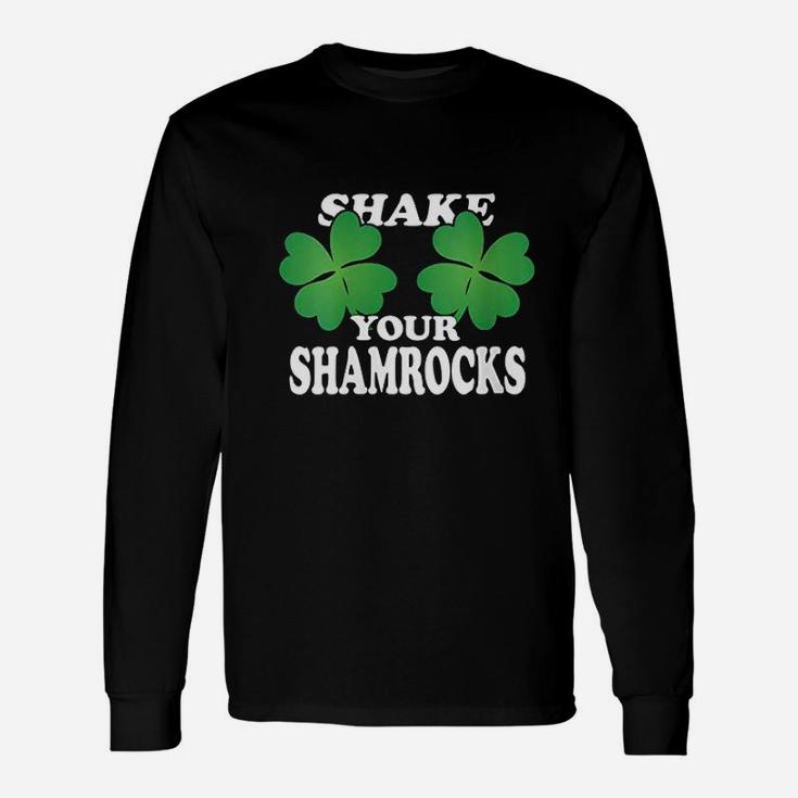 Shake Your Shamrocks St Patricks Day Long Sleeve T-Shirt