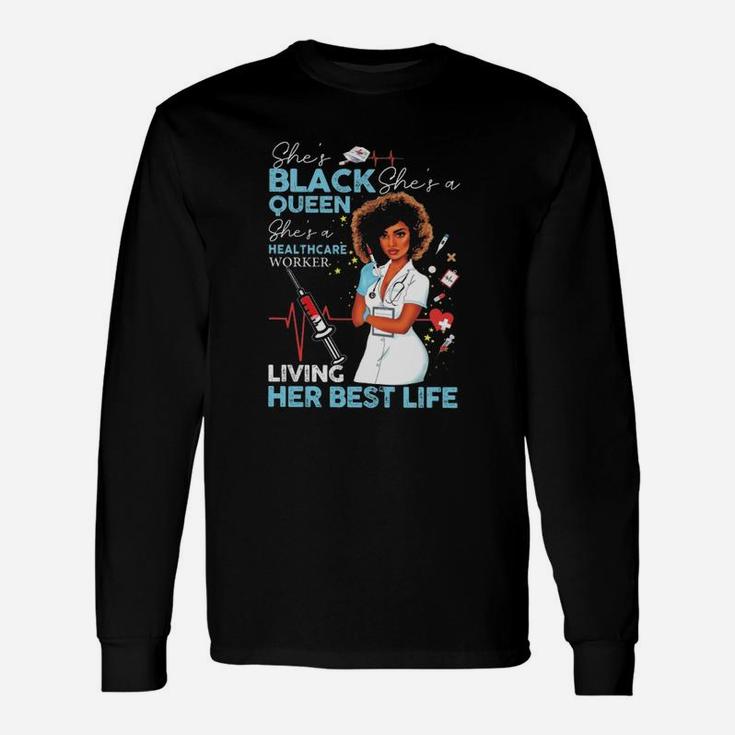 She Is Black Queen Nurse Long Sleeve T-Shirt
