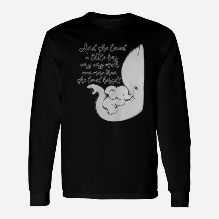And She Loved A Little Boy Very Very Much Even More Than T-shirt Long Sleeve T-Shirt