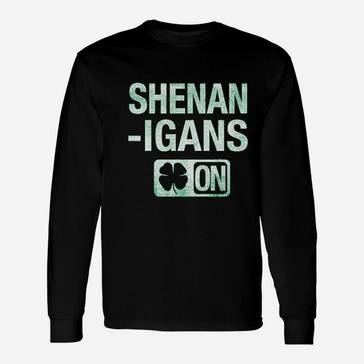 Shenanigans Mode On Irish St Saint Patricks Day Long Sleeve T-Shirt
