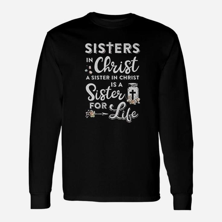 Sisters In Christ A Sister In Christ Long Sleeve T-Shirt