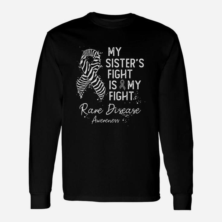 My Sisters Fight My Fight Rare Disease Awareness Long Sleeve T-Shirt