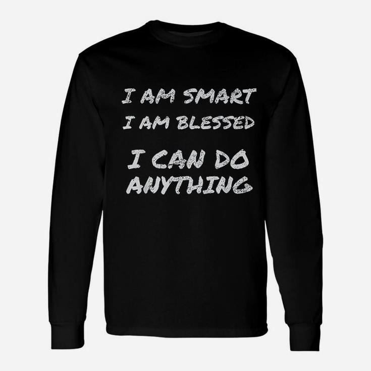 I Am Smart And Blessed Inspirational Quote Long Sleeve T-Shirt