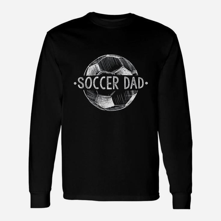 Soccer Dad Matching Team Player Sport Lover Papa Long Sleeve T-Shirt