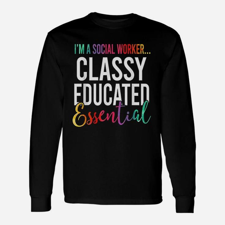 Im A Social Worker Classy Educated Essential 2020 Long Sleeve T-Shirt
