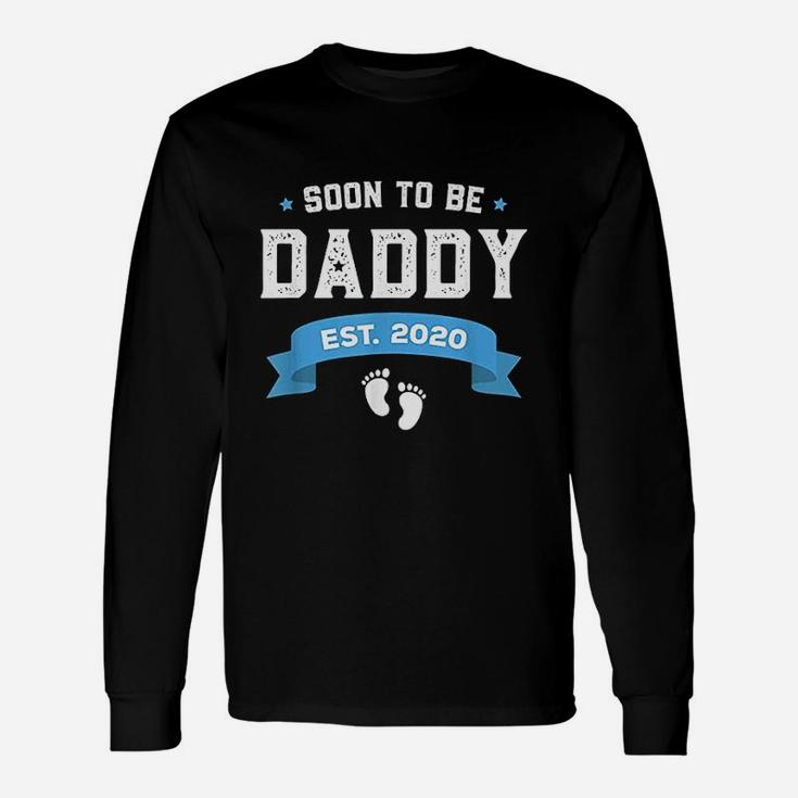 Soon To Be Daddy Est 2020 First Daddy New Dad Long Sleeve T-Shirt