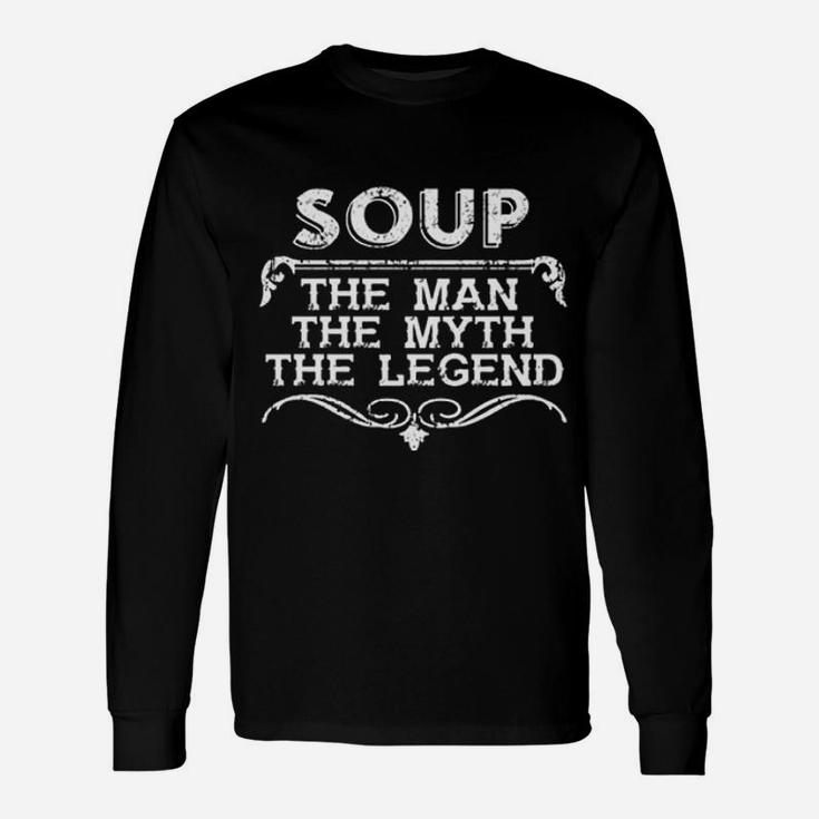 Soup Man Myth Legend Vintage Grunge Style Long Sleeve T-Shirt