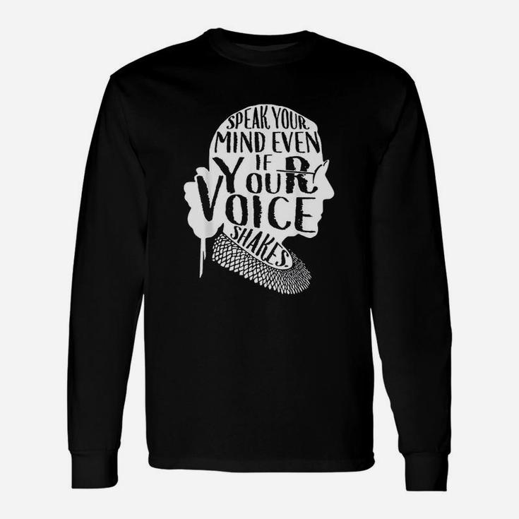 Speak Your Mind Even If Your Voice Shakes Quotes Feminist Long Sleeve T-Shirt