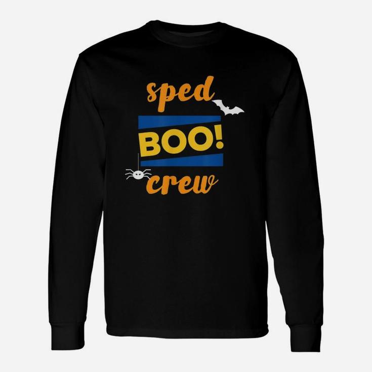 Sped Special Education Sped Boo Crew Long Sleeve T-Shirt