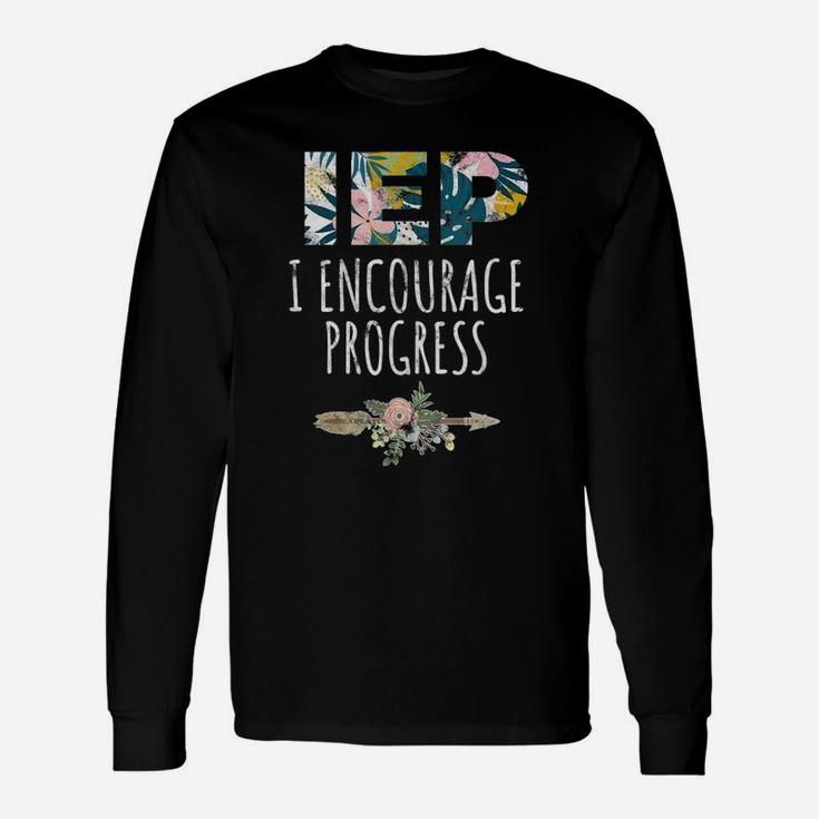 Sped Special Education I Encourage Progress Floral Long Sleeve T-Shirt