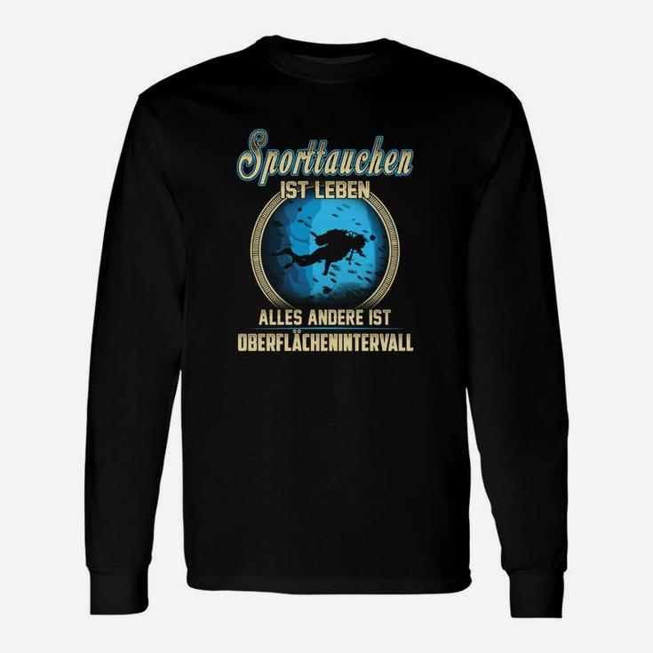 Sporttauchen Lebensweise Langarmshirts, Taucher-Motiv Alles Andere ist Oberflächenintervall Schwarz