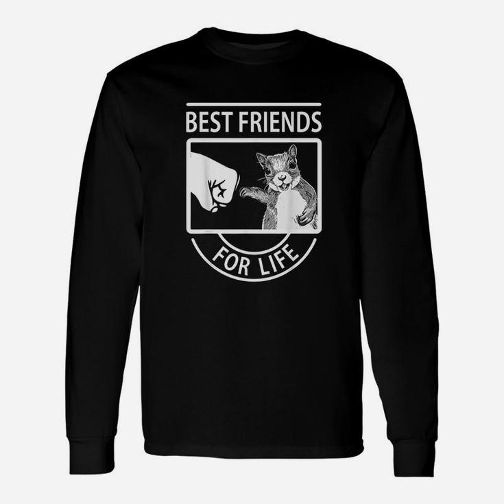Squirrel Best Friend For Life, best friend birthday gifts, gifts for your best friend, friend christmas gifts Long Sleeve T-Shirt