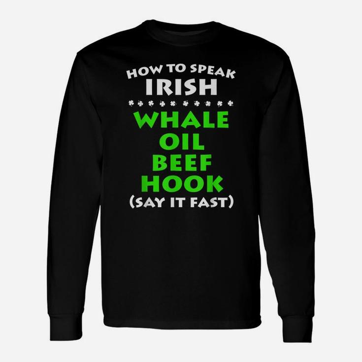 St Patricks Day Irish How To Speak Irish Long Sleeve T-Shirt