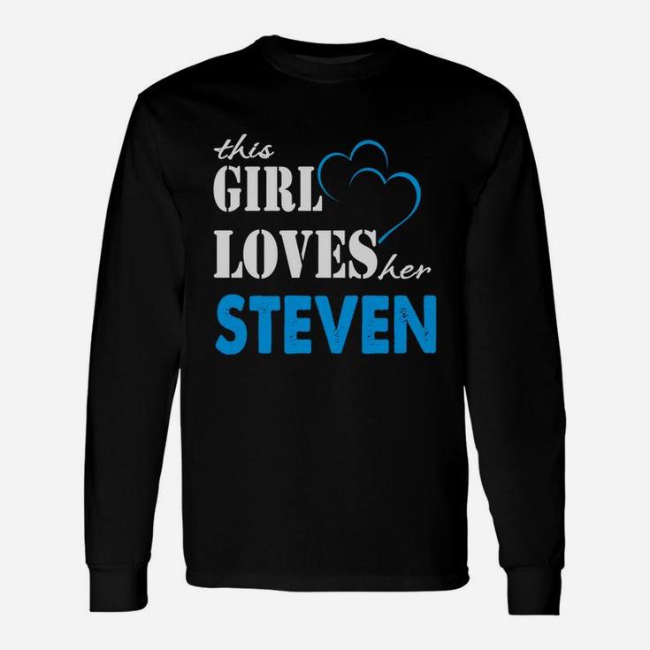 Steven This Girl Love Her Steven Teeforsteven Long Sleeve T-Shirt