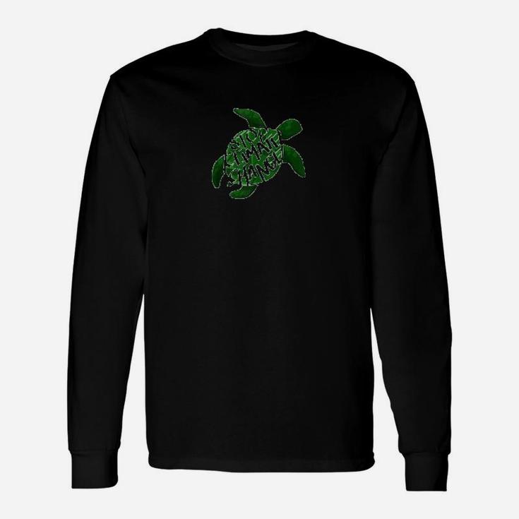 Stop Climate Change Sea Turtle Climate Change Long Sleeve T-Shirt
