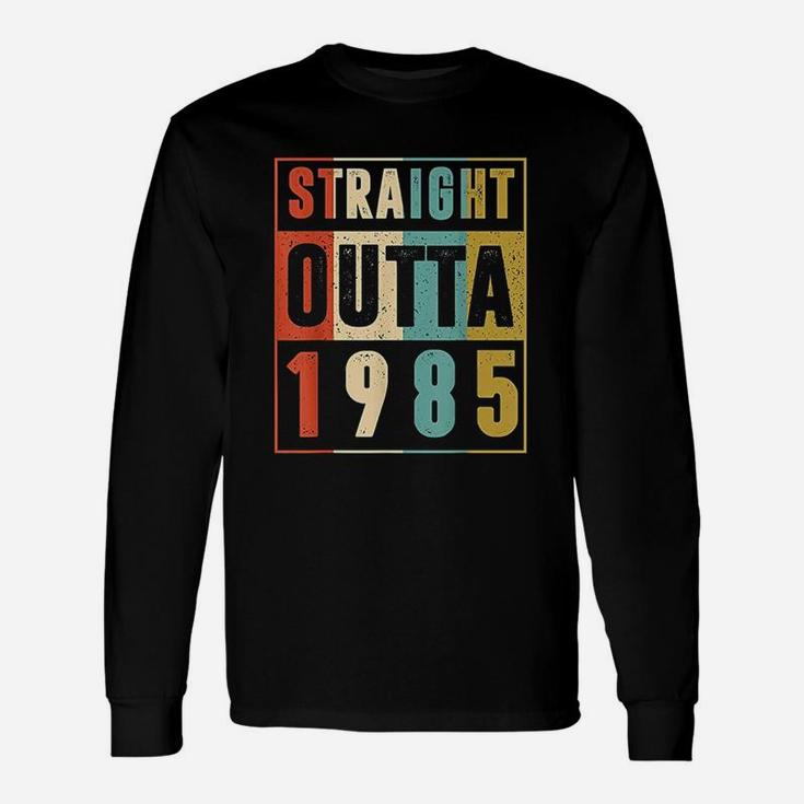 Straight Outta 1985 Vintage 37 Year Old 37th Birthday Long Sleeve T-Shirt