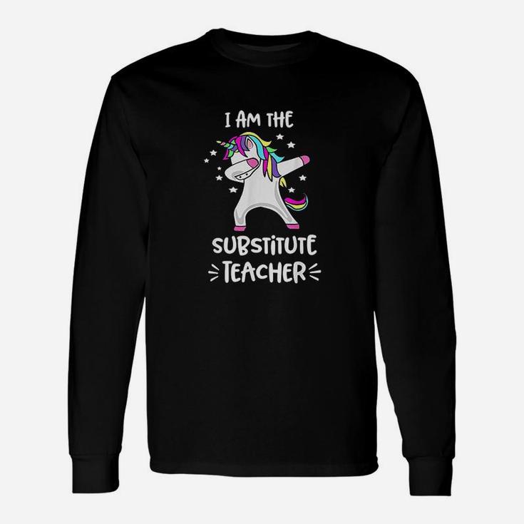 I Am The Substitute Teacher Dabbing Unicorn Substitute Long Sleeve T-Shirt