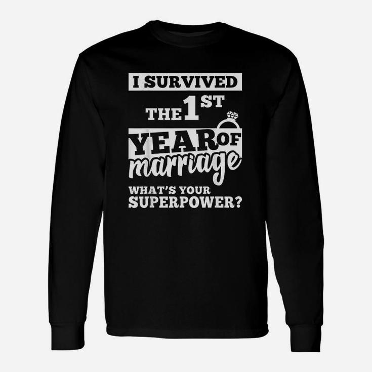 I Survived The 1st Of Marriage 1 Years Of Wedding Long Sleeve T-Shirt