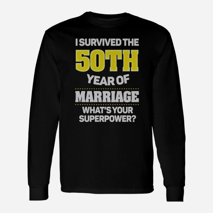 I Survived T-shirt 50th Wedding Anniversary Ideas Long Sleeve T-Shirt