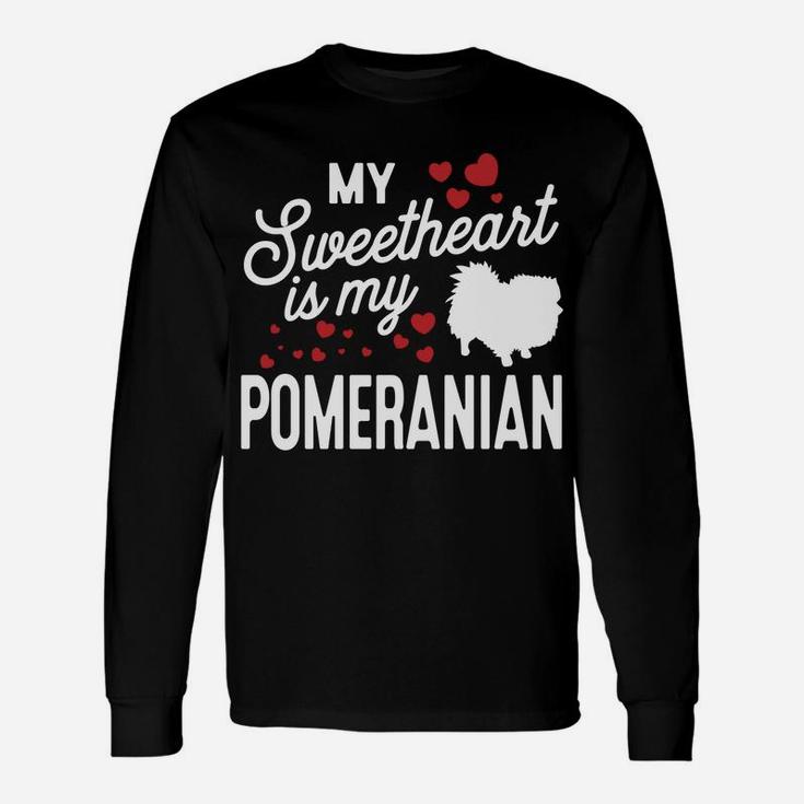 My Sweetheart Is My Pomeranian Valentine Dog Long Sleeve T-Shirt