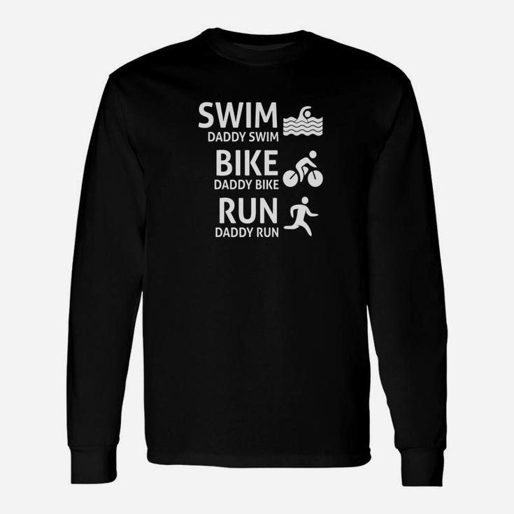 Swim Bike Run Daddy Triathlon Dad Long Sleeve T-Shirt